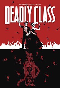 Deadly Class 8: Kein Zurück - Rick Remender - E-Book