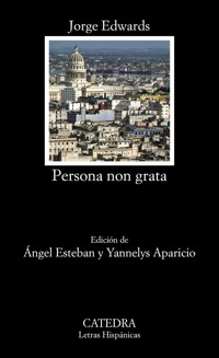 Persona non grata - Jorge Edwards - E-Book