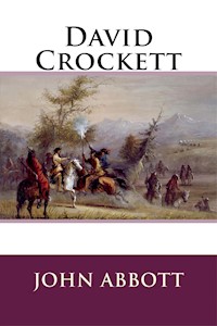 David Crockett - John Abbott - E-Book