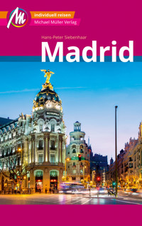 Madrid MM-City Reiseführer Michael Müller Verlag - Hans-Peter Siebenhaar - E-Book
