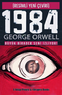 1984 (Resimli Yeni Çeviri) - George Orwell - E-Book