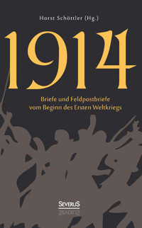 1914 - Horst Schöttler - E-Book
