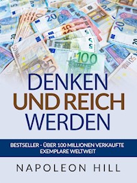 Denken und Reich Werden (Übersetzt) - Napoleon Hill - E-Book