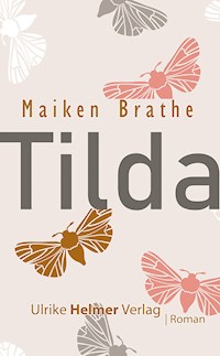Tilda - Maiken Brathe - E-Book