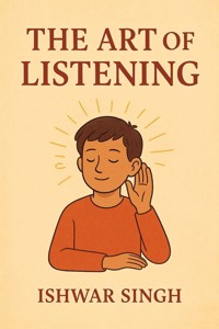 The Art of Listening - Ishwar Singh - E-Book