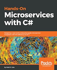 Hands-On Microservices with C# - Matt R. Cole - E-Book