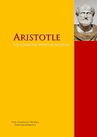 The Collected Works of Aristotle -  - E-Book