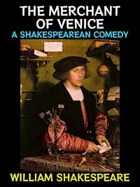The Merchant of Venice - William Shakespeare - E-Book