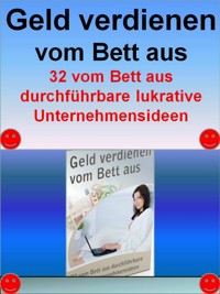 Geld verdienen vom Bett aus - Horst Ludwig - E-Book