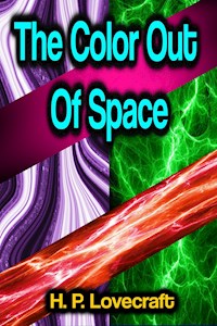 The Color Out Of Space - H. P. Lovecraft - E-Book