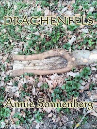 Drachenfels - Annie Sonnenberg - E-Book