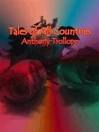 Tales of All Countries - Anthony Trollope - E-Book