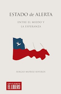 Estado de Alerta - Sergio Muñoz Riveros - E-Book