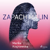 Zapach malin - Marika Krajniewska - Hörbuch