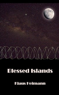 Blessed Islands - Klaus Heimann - E-Book