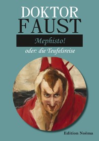 Doktor Faust: Mephisto! - Albrecht Behmel - E-Book