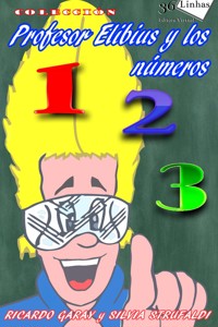 Profesor Elibius y los números - Ricardo Garay - E-Book