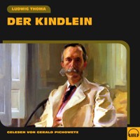 Der Kindlein - Ludwig Thoma - Hörbuch