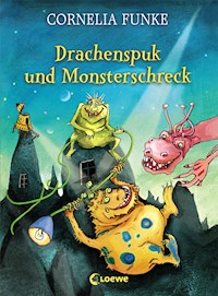 Drachenspuk und Monsterschreck - Cornelia Funke - E-Book