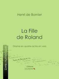 La Fille de Roland - Ligaran - E-Book