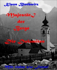 Majestät der Berge - Klaus Blochwitz - E-Book
