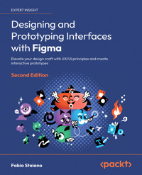 Designing and Prototyping Interfaces with Figma - Fabio Staiano - E-Book