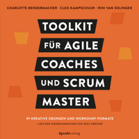 Toolkit für Agile Coaches und Scrum Master - Charlotte Bendermacher - E-Book