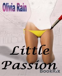 Little Passion - Olivia Rain - kostenlos E-Book