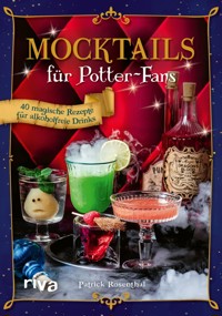 Mocktails für Potter-Fans - Patrick Rosenthal - E-Book
