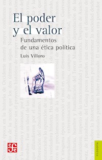 El poder y el valor - Luis Villoro - E-Book