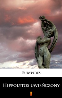 Hippolytos uwieńczony - Eurypides - E-Book