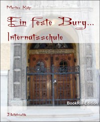 Ein feste Burg... - Marlies Kühr - E-Book