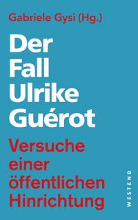 Der Fall Ulrike Guérot -  - E-Book
