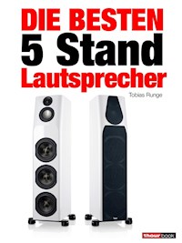 Die besten 5 Stand Lautsprecher - Michael Voigt - E-Book