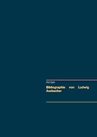 Bibliographie von Ludwig Aurbacher - Alois Epple - E-Book