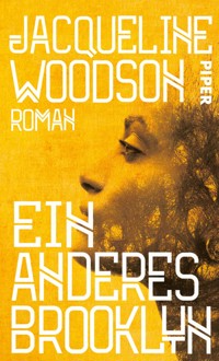 Ein anderes Brooklyn - Jacqueline Woodson - E-Book