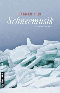 Schneemusik - Dagmar Fohl - E-Book