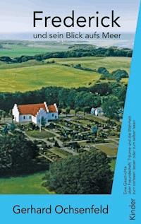 Frederick - Gerhard Ochsenfeld - E-Book