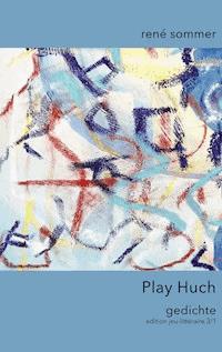 Play Huch - René Sommer - E-Book