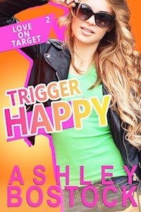 Trigger Happy - Ashley Bostock - E-Book
