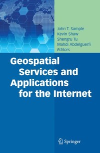Geospatial Services and Applications for the Internet -  - E-Book
