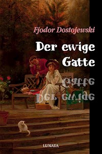 Der ewige Gatte - Fjodor Dostojewski - E-Book