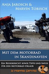 Mit dem Motorrad in Skandinavien - Anja Jarosch - E-Book