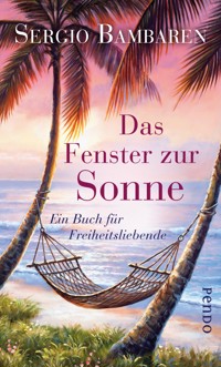 Das Fenster zur Sonne - Sergio Bambaren - E-Book