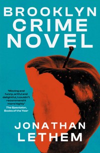 Brooklyn Crime Novel - Jonathan Lethem - E-Book