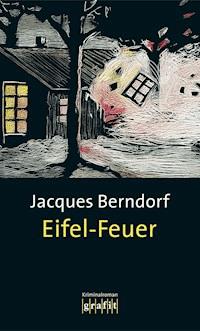 Eifel-Feuer - Jacques Berndorf - E-Book