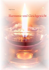 Harmonie und Gleichgewicht - Birgit Vireau - E-Book