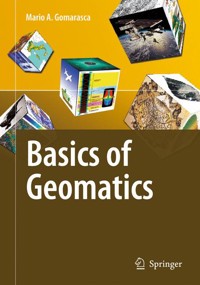 Basics of Geomatics - Mario A. Gomarasca - E-Book