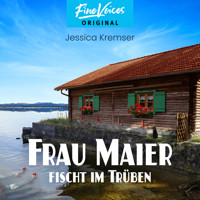 Frau Maier fischt im Trüben - Chiemgau-Krimi, Band 1 (ungekürzt) - Jessica Kremser - Hörbuch