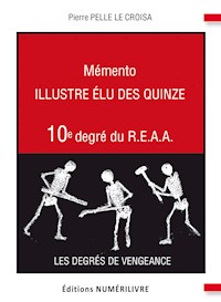 Mémento 10e degré du R.E.A.A. - Pierre Pelle Le Croisa - E-Book